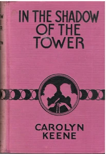 In the Shadow of the Tower by Carolyn Keene, Dana Girls Mystery Stories 1934 - Picture 1 of 13