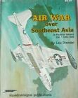 Drendel - Air War Over Southeast Asia Pictorial Record Vol. 1 1962-1966 Ed. 1982