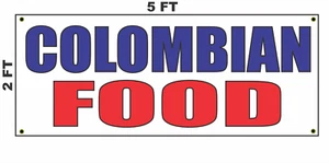 COLOMBIAN FOOD Banner Sign 2x5 for Restaurant Bar Food Truck or Trailer - Picture 1 of 2