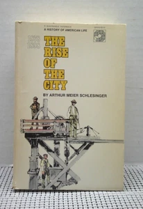 The Rise Of The City Volume X of A History of American Life series Schlesinger - Imagen 1 de 14