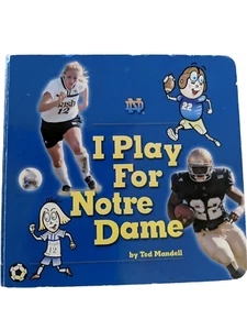 I Play For Notre Dame Board Book Picture Book Ted Mandell 2004 infant kids - Picture 1 of 7