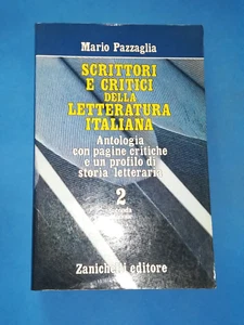 SCRITTORI E CRITICI DELLA LETTERATURA ITALIANA 2 DI MARIO PAZZAGLIA LIBRO - (83) - Foto 1 di 6