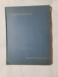 Coast Calendar Robert P. Tristram Coffin 1949 Illustrated Edition Bobbs-Merrill - Picture 1 of 5