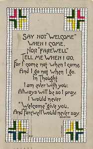 Postcard Say Not Welcome When I Come Nor Farewell Tell Me When I Go Poem Card - Picture 1 of 2