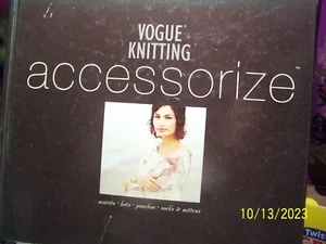 Vogue Knitting Accessorize ~ Knitted Fashions & Accessories ~ Pattern Book Only - Imagen 1 de 2