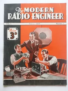 Anon – THE MODERN RADIO ENGINEER No. 1, Season 1934 – First Issue; Telsen - Foto 1 di 17