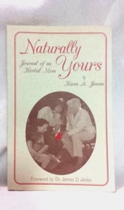 Naturally Yours Journal of an Herbal Mom - by Karen A Jensen Health Trade Ppb - Picture 1 of 8