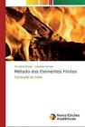 Metodo dos Elementos Finitos by Fernanda Araujo, Leonardo Gomes (Paperback,...