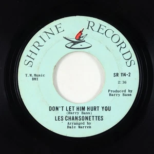Northern Soul 45 - Les Chansonettes - Don't Let Him Hurt You - Shrine - rare! - Picture 1 of 2