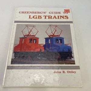 Greenbergs Führer zu LGB-Zügen Hardcover Buch von John R Ottley EX - Bild 1 von 7