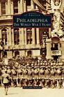 Philadelphia: The World War I Years.New 9781531672423 Fast Free Shipping<|