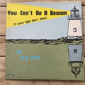 F2-91 THE BLUE RIDGE You Can’t Be A Beacon Vinyl Record VG - Picture 1 of 10