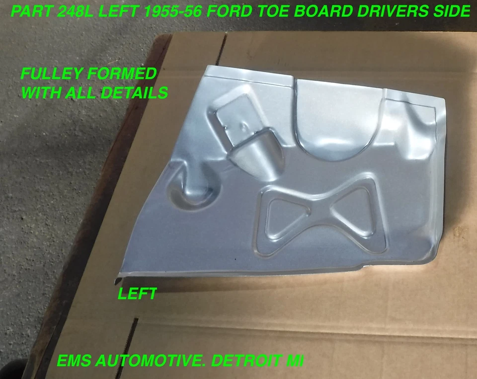 1955,1956 FORD FRONT TOE BOARD LEFT SIDE #248L. EMS AUTO - Image 1 of 1