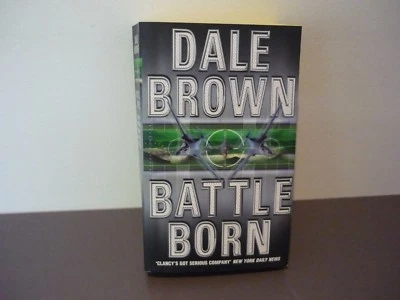 DALE BROWN THRILLER - BATTLE BORN - BOOK 8 PATRICK McLANAHAN - image 1 of 3