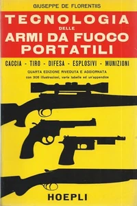 De Florentiis - Tragbare Schusswaffen Technologie Jagd Schießen Verteidigung Hoepli IV  - Bild 1 von 1
