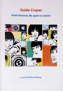 CREPAX FASCICOLO GUIDA ILLUSRATA ALLE OPERE IN VOLUME - Picture 1 of 3