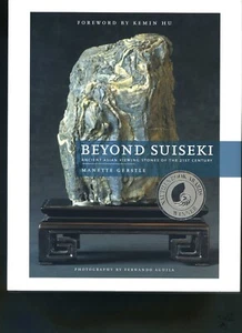 Beyond Suiseki Ancient Asian Viewing Stones of the 21st Century Manette Gerstle - Foto 1 di 4