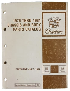 GM/Cadillac 1976 Thru 1981 Chassis And Body Parts Catalog - Effective July 1987 - Bild 1 von 8
