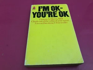 I'm Ok You're Ok Climb Out Of The Cellar Of Your Mind Thomas A. Harris M.D. book - Picture 1 of 11