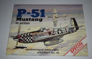 Squadron Signal Publications Aircraft No.45 P-51 MUSTANG IN ACTION softcover - Imagen 1 de 2