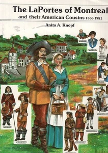 The LaPortes of Montreal and their American Cousins 1566-1981 Genealogy - Picture 1 of 1