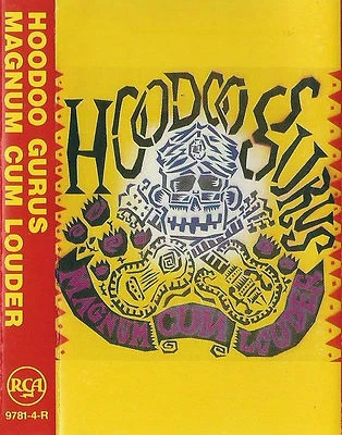 HOODOO GURUS MAGNUM CUM LOUDER CASSETTE ALBUM RCA USA? Garage Rock Power Pop Alt - Image 1 of 4