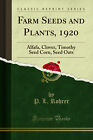 Farm Seeds and Plants, 1920: Alfafa, Clover, Timothy Seed Corn, Seed Oats