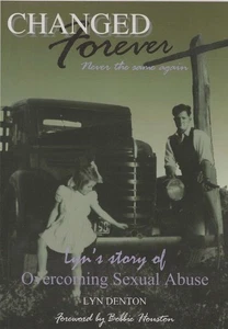 LYN DENTON Changed Forever - Never The Same Again: Lyn's Story of Overcoming Sex - Foto 1 di 1