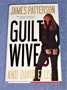Guilty Wives James Patterson / David Ellis 1st Edition Hardcover 2012 - Picture 1 of 6