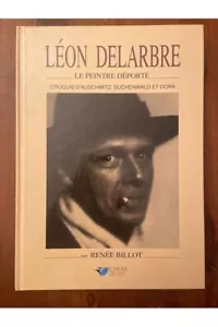 Léon Delarbre, le peintre déporté : Croquis d'Auschwitz, Buchenwald et Dora René - Picture 1 of 1