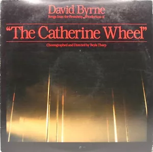 The Catherine Wheel - David Byrne; Vinyl LP Soundtrack (1981) SRK-3645; VG+ - Foto 1 di 6
