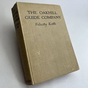 The Oakhill Guide Company by Felicity Keith Vintage 1940s Guiding Adventure - Picture 1 of 24