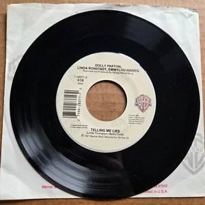DOLLY PARTON LINDA RONSTADT EMMYLOU HARRIS Telling Me Lies 45 7" COUNTRY Record - Picture 1 of 2