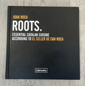 Roots, Essential Catalan Cuisine According to El Celler de Can Roca - Picture 1 of 3