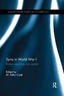 Syria in World War I Politics, economy, and society 9780367874322 | Brand New