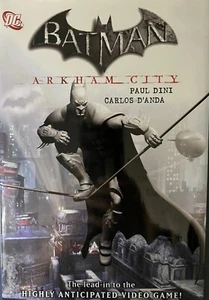 BATMAN ARKHAM CITY Paul Dini & Carlos D'Anda DC COMICS 1st ed HC - Picture 1 of 1