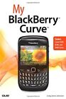 My Blackberry Curve (My...Series), Johnston, Craig Jame