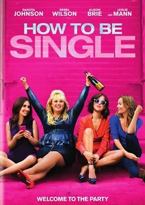 *BRAND NEW* How to be Single (DVD, 2016) Dakota Johnson Comedy FREE SHIPPING - Picture 1 of 1