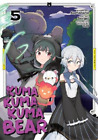 Kumanano Kuma Kuma Kuma Bear (Manga) Vol. 5 (Paperback) (US IMPORT)