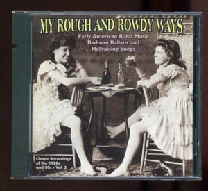 Country Blues CD - V/A - My Rough And Rowdy Ways, Vol. 2 - Yazoo Records # 2040 - Picture 1 of 2