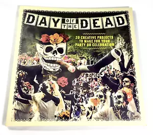 Day of the Dead: 20 Creative Projects for Your Celebration 2017 Paperback - Foto 1 di 11