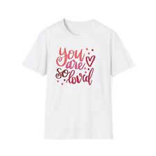 You Are So Loved Valentine's Day T-Shirt