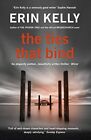 The Ties That Bind By Erin Kelly. 9781444728392