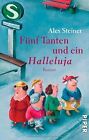 Fünf Tanten und ein Halleluja: Roman von Steiner, Alex | Buch | Zustand sehr gut