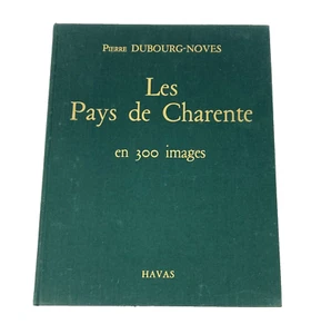 Dubourg-Noves Pierre Les Pays de Charente 1968 En 300 Images In French and Eng. - Imagen 1 de 7