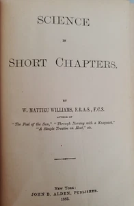 Science in Short Chapters by W Mattieu Williams - Antique Hardcover - Picture 1 of 9