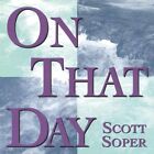 Scott Soper - On That Day [New CD]