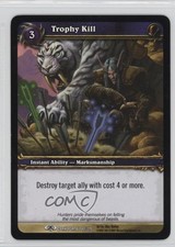 2007 World of Warcraft TCG: Through the Dark Portal Trophy Kill #40 1p5