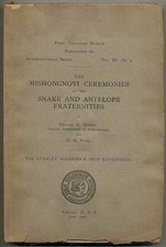 George A DORSEY / Mishongnovi Ceremonies of the Snake and Antelope 1st ed 1902