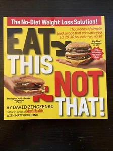 Eat This Not That Thousands of Simple Food Swaps - Picture 1 of 3